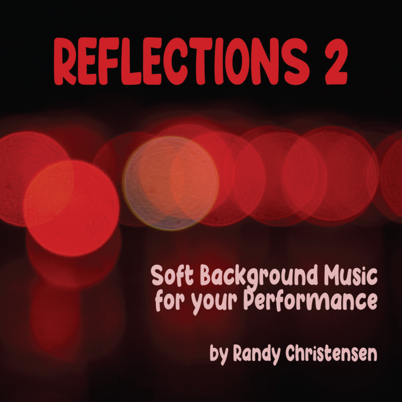 reflections-2-soft-background-music-randy-christensen